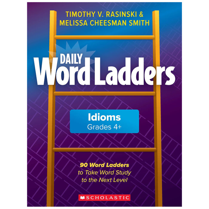 Daily Word Ladders: Idioms, Grades 4-6