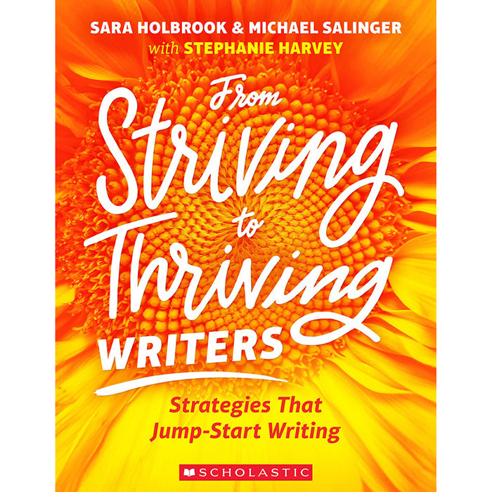 FROM STRIVING TO THRIVING WRITERS